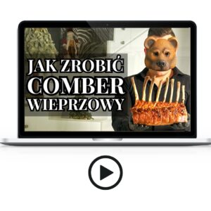 Wideo-kurs: "Jak zrobić Comber Wieprzowy"